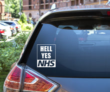 Load image into Gallery viewer, HELL YES NHS Car Sticker decal 
