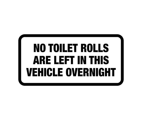 No toilet rolls are left in this vehicle Decal